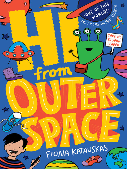 Title details for Hi From Outer Space by Fiona Katauskas - Wait list